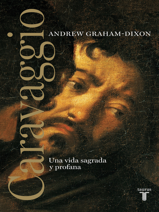 Title details for Caravaggio by Andrew Graham-Dixon - Wait list